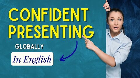 Confident International Presentations: Tips and Strategies