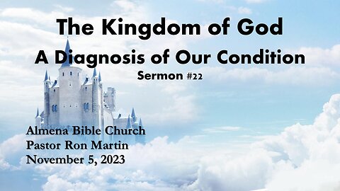 The Kingdom of God - A Diagnosis of our Condition