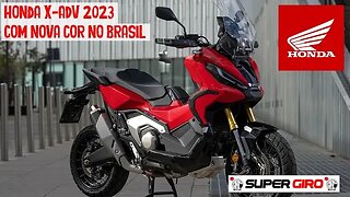 Honda X-ADV 2023 com valor a partir de R$ 90.700 #CANALSUPERGIRO