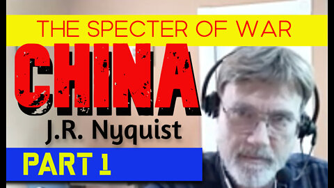 Jeff Nyquist with Paul Adams. Focus: China War with US