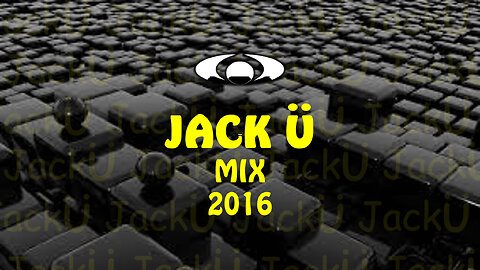 Jack Ü Mix 2016