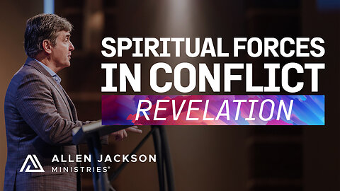 Revelation: Spiritual Forces in Conflict