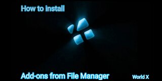 How to install add-ons from File Manager on Kodi