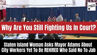 Staten Island Woman Asks Mayor Adams About City Workers Yet To Be REHIRED Who Said No To Jab