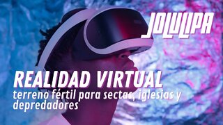 En vivo con JOLULIPA - Realidad Virtual: nuevo ambiente para lo malo