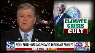 Hannity: Biden's Failed Policies Are Hurting Americans Due To Climate Cult Loyalty