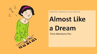 Piano Adventures Lesson Book 2B - Almost Like a Dream