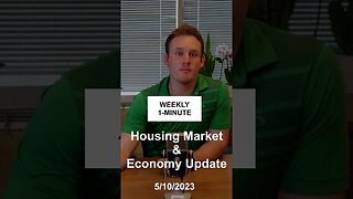 Weekly 1-Minute Housing Market & Economy Update