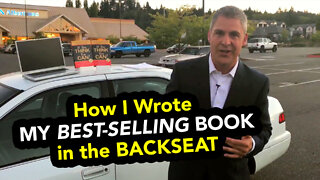 How I Wrote My Best-Selling Book in the Backseat