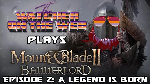 Medieval times with Watcher E2: A Legend is Born