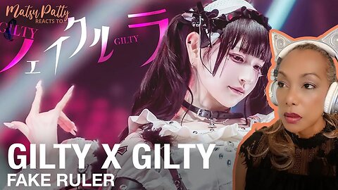 Gilty x Gilty - Fake Ruler | Reaction