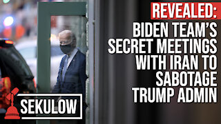REVEALED: Biden Team’s Secret Meetings with Iran to Sabotage Trump Admin