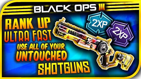 "RANK UP ULTRA FAST" Best RANK UP FAST Guns In Black Ops 3! (Prestige Faster) - PRESTIGE FAST IN BO3