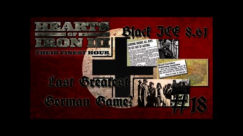 Hearts of Iron 3: Black ICE 8.6 - 18 (Germany) Austrian Anschluss, Oberkommando der Wehrmacht