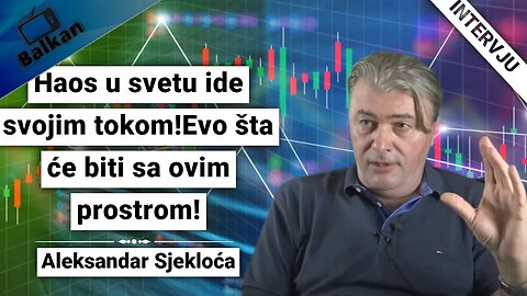 Aleksandar Sjekloča-Haos u svetu ide svojim tokom!Evo šta će biti sa ovim prostrom!