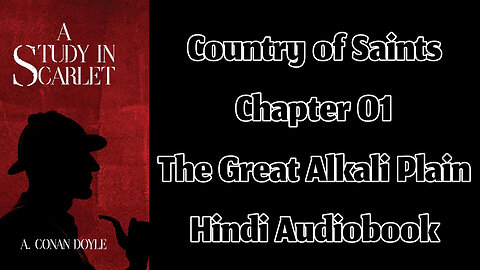 Part 02 - Chapter 01: On The Great Alkali Plain || A Study in Scarlet by Sir Arthur Conan Doyle
