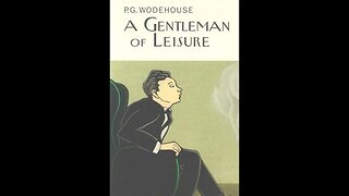 A Gentleman of Leisure by P. G. Wodehouse - Audiobook