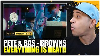 Pete & Bas - Browns Music Video | GRM Daily (Reaction)