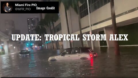 UPDATE: On Tropical Storm Alex-June 4, 2022