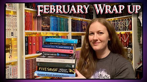 FEBRUARY WRAP UP ~ I read 10 books inc. The Witchery ( #YABookClub2023 read for Feb )