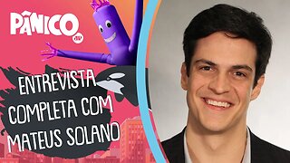 Assista à entrevista com Mateus Solano na íntegra