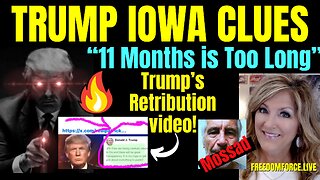 Trump Iowa Clues - Retribution Video, Epstein List 1-7-24