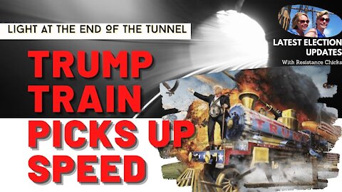 Part 2 Light At The End of the Tunnel The Trump Train Is Picking Up SPEED!