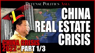 [ China Crisis 2022 ] Xi Jinping's 3rd Term will be his toughest : Real Estate Crisis (Part 1/3)