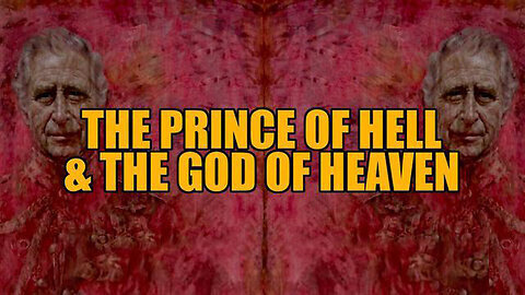 The Prince Of Hell And The God Of Heaven - May 25