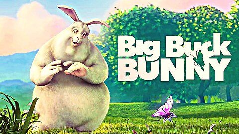 Big Buck Bunny 60fps - Official Blender Foundation Short Film