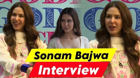 Exclusive interview with Sonam Bajwa and Tania For Their New Movie Godday Godday Chaa