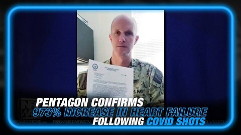 BREAKING- Pentagon Confirms 973% Increase in Heart Failure Following COVID Shots