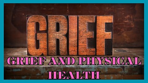 "Mending Broken Hearts: The Physical Side of Grief. #grief #physical health #selfcare #sickness