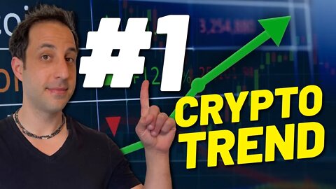 The #1 Crypto Trend for 2022