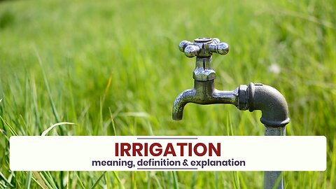 What is IRRIGATION?