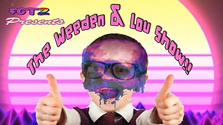 The Weeden & Lou Shows Ep 3