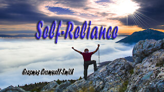 SELF-RELIANCE (The action and life of self-assertiveness)