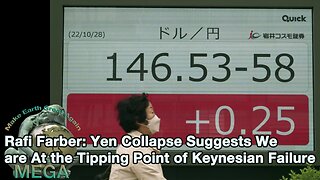 Rafi Farber: Yen Collapse Suggests We are At the Tipping Point of Keynesian Failure