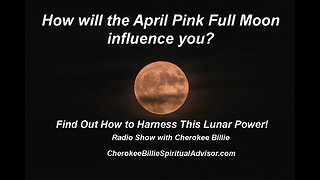 How will the April Pink Full Moon influence you?