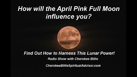 How will the April Pink Full Moon influence you?