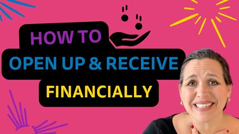 How to Open Up and Receive Financially? | Julie Murphy