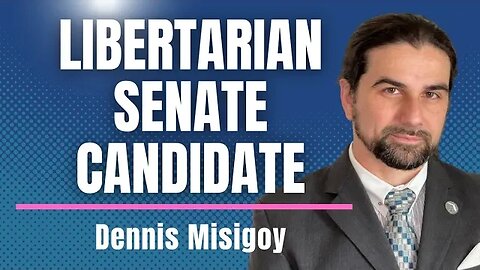 Florida Senate Candidate Dennis Misigoy talks Libertarianism and How We Can Turn The Tide