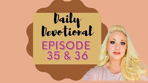 Daily devotional episodes 35 & 36, Mobile home living, Blessed Beyond Measure