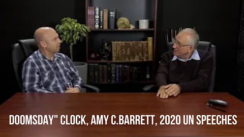 Doomsday" Clock, Amy C.Barrett, 2020 UN Speeches