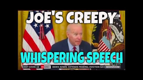 Creepy Whispering Joe Biden