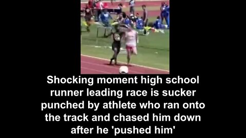 Shocking Moment Runner Is Sucker Punched During Track Meet