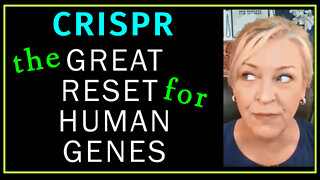 CRISPR - The Great Reset for Human Genes - Eugenics