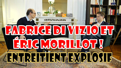 Fabrice Di VIZIO et Éric Morillot Entretient explosif !