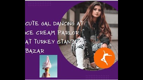 cute gal dancing at ice cream parlor at Turkey Istanbul bazar