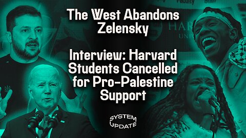 The West, With New War in Hand, Tells Ukraine It’s Time to Negotiate—Two Years Too Late. PLUS: Interview w/ Harvard Students Targeted for Pro-Palestine Views | SYSTEM UPDATE #177